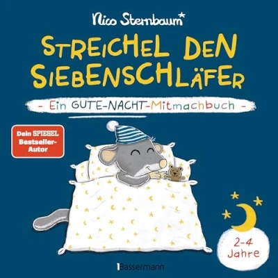 Afbeelding van Streichel den Siebenschläfer Ein Gute Nacht Mitmachbuch. Für Kinder ab 2 Jahren: Besser einschlafen mit Bestsellerautor Nico Sternbaum (Schüttel Apfelbaum)