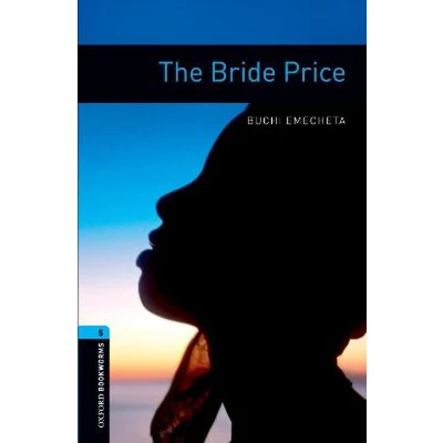 Afbeelding van Oxford Bookworms Library: OBWL 3E Level 5: The Bride Price: 1,800 Word Vocabulary