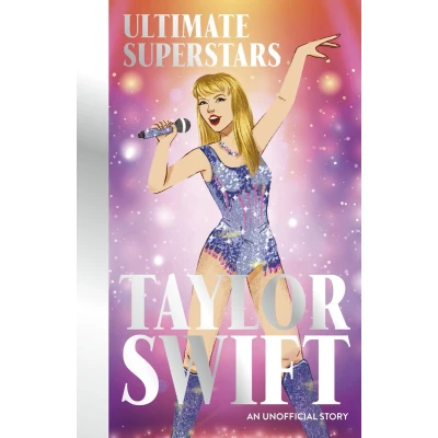 Afbeelding van Ultimate Superstars: Taylor Swift: New and updated edition to include The Eras Tour