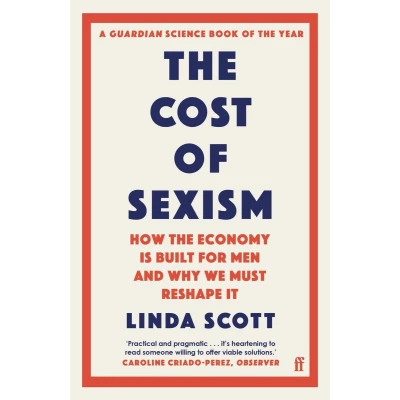 Afbeelding van the Cost of Sexism: How Economy is Built for Men and Why We Must Reshape It