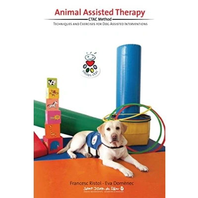 Afbeelding van Animal Assisted Therapy: Techniques and Exercices for Dog Interventions.