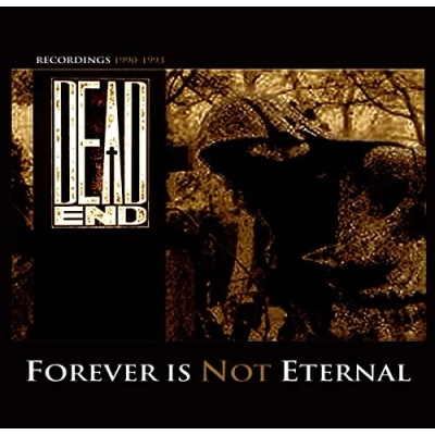Afbeelding van Dead End Forever is Not Eternal (LP)