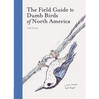 Afbeelding van The Field Guide to Dumb Birds of America