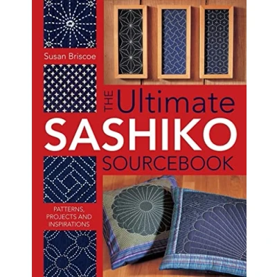 Afbeelding van The Ultimate Sashiko Sourcebook: Patterns, Projects and Inspiration