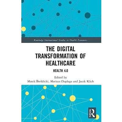 Afbeelding van The Digital Transformation of Healthcare: Health 4.0