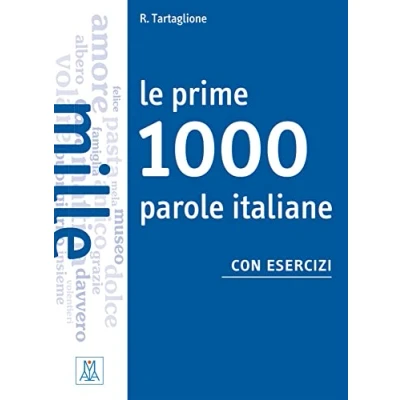 Afbeelding van Le prime 1000 parole italiane con esercizi. Livello elementare pre intermedio. Übungsbuch