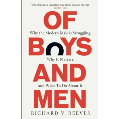 Afbeelding van Of Boys and Men: why the modern male is struggling, it matters, what to do about