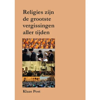 Afbeelding van Religies zijn de grootste vergissingen aller tijden (Paperback)