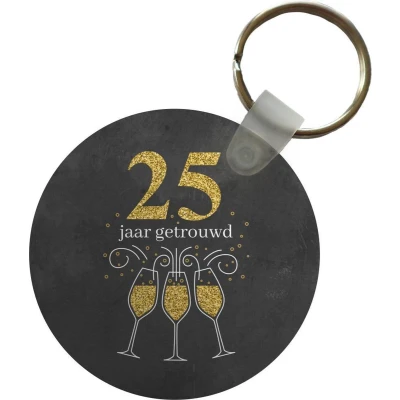 Afbeelding van Sleutelhanger Trouwen 25 jaar getrouwd Quotes Spreuken Plastic Rond Uitdeelcadeautjes