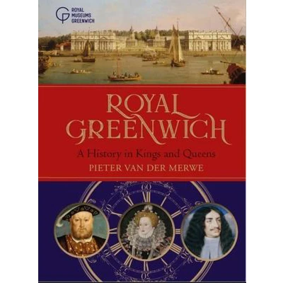 Afbeelding van Royal Greenwich: A History in Kings and Queens