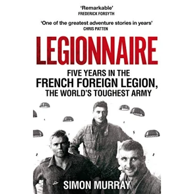 Afbeelding van Legionnaire: Five Years in the French Foreign Legion, World&#039;s Toughest Army