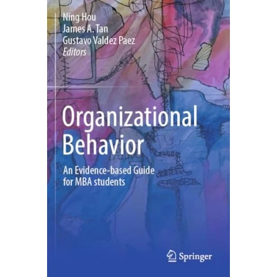 Afbeelding van Organizational Behavior: An evidence based guide for MBA students