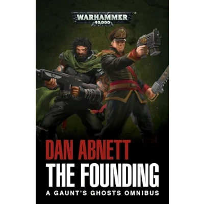 Afbeelding van Gaunts Ghosts: The Founding (Pb)