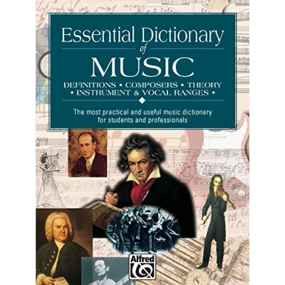 Afbeelding van ALFRED&#039;S ESSENTIAL Dictionary OF Music LIVRE SUR LA MUSIQUE: The Most Practical and Useful for Students Professionals