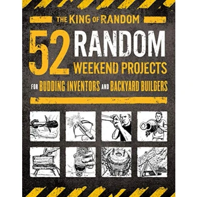 Afbeelding van 52 Random Weekend Projects: For Budding Inventors and Backyard Builders