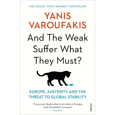 Afbeelding van And the Weak Suffer What They Must?: Varoufakis Yanis