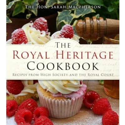 Afbeelding van the Royal Heritage Cookbook: Recipes From High Society and Court