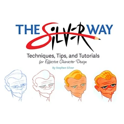 Afbeelding van ULT GUIDE Character Design W STEPHEN SILVER: Techniques, Tips, and Tutorials for Effective