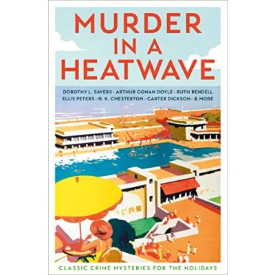 Afbeelding van Murder in a Heatwave: Classic Crime Mysteries for the Holidays