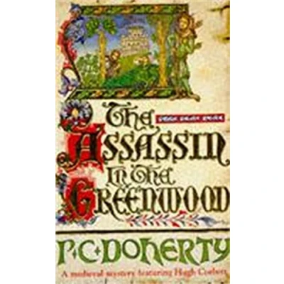 Afbeelding van the Assassin in Greenwood (Hugh Corbett Mysteries, Book 7)