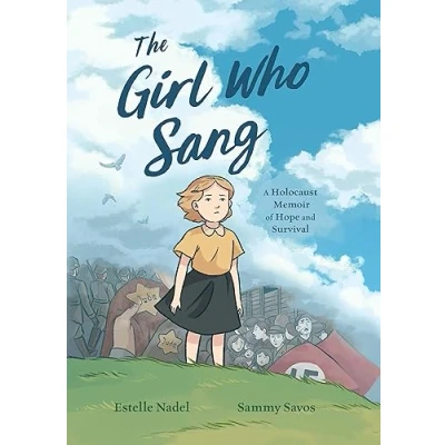 Afbeelding van The Girl Who Sang: A Holocaust Memoir of Hope and Survival