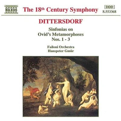 Afbeelding van Failoni Orchestra, Hanspeter Gmür Dittersdorf: Sinfonias On Ovid&#039;s Metemorphoses 1 3 (CD)