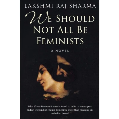 Afbeelding van WE SHOULD NOT ALL BE FEMINISTS: A NOVEL
