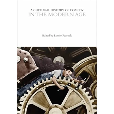 Afbeelding van A Cultural History of Comedy in the Modern Age
