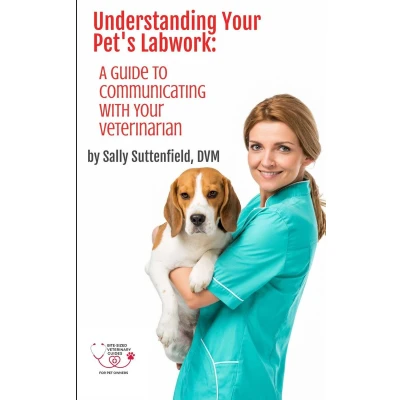 Afbeelding van Understanding Your Pet&#039;s Lab Work: A Guide to Communicating with Veterinarian