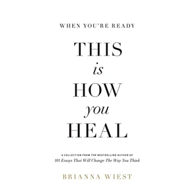 Afbeelding van When You&#039;re Ready, This Is How You Heal: Lass los und finde zu dir selbst Von der Bestseller Autorin &quot;101 Essays&quot;