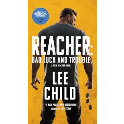 Afbeelding van Reacher: Bad Luck and Trouble (Movie Tie In): A Jack Reacher Novel: 11