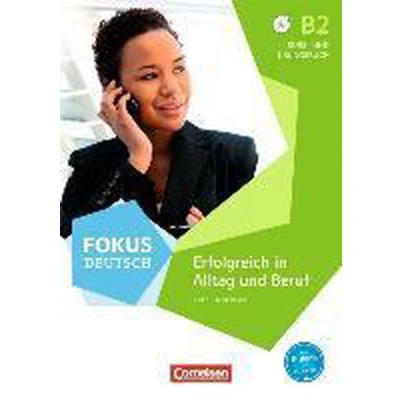 Afbeelding van Fokus Deutsch B2. Erfolgreich im Alltag und Beruf: in Beruf Kurs Übungsbuch Inkl. E Book PagePlayer App