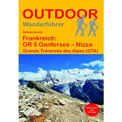 Afbeelding van Frankreich: GR 5 Genfersee Nizza: Grande Traversée des Alpes (GTA): 107