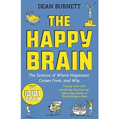 Afbeelding van The Happy Brain: Science of Where Happiness Comes From, and Why