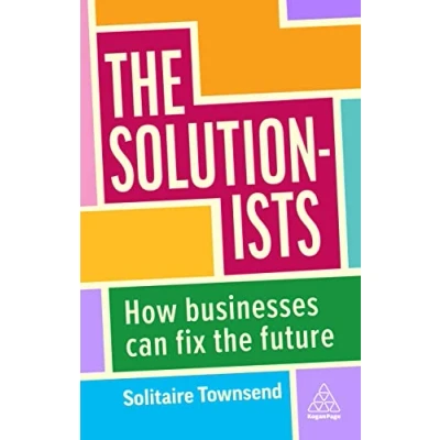 Afbeelding van the Solutionists: How Businesses Can Fix Future