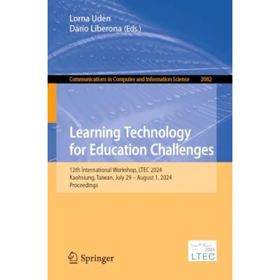 Afbeelding van Learning Technology for Education Challenges: 12th International Workshop, LTEC 2024, Kaohsiung, Taiwan, July 29 August 1, Proceedings: 2082