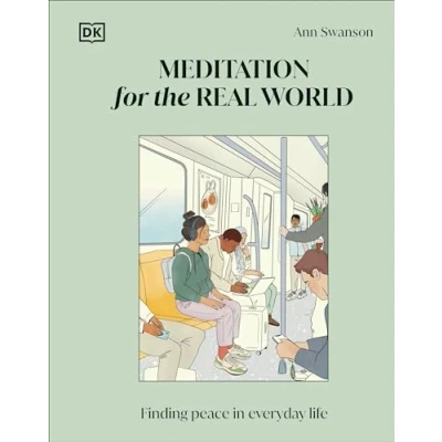 Afbeelding van Meditation for the Real World: Finding Peace in Everyday Life