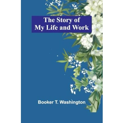 Afbeelding van THE STORY OF MY LIFE AND WORK