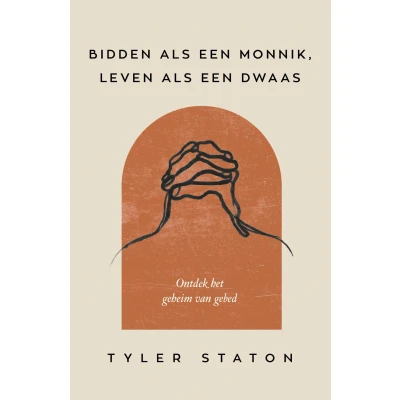 Afbeelding van Bidden als een monnik, leven dwaas