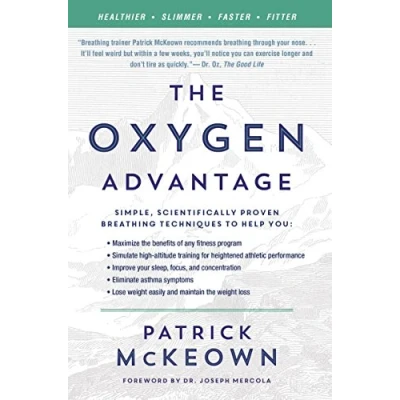 Afbeelding van The Oxygen Advantage: Simple, Scientifically Proven Breathing Techniques to Help You Become Healthier, Slimmer, Faster, and Fitter