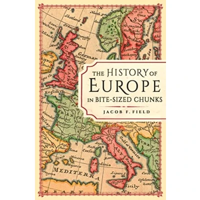 Afbeelding van The History of Europe in Bite sized Chunks