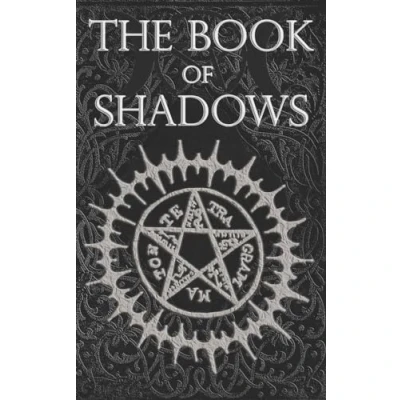 Afbeelding van The Book of Shadows: White, Red and Black Magic Spells