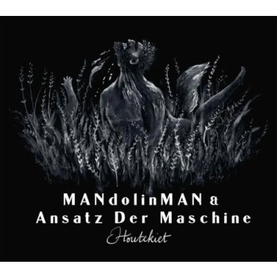 Afbeelding van Mandolinman &amp; Ansatz Der Machine Houtekiet (CD)
