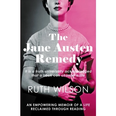 Afbeelding van The Jane Austen Remedy: It is a truth universally acknowledged that book can change life