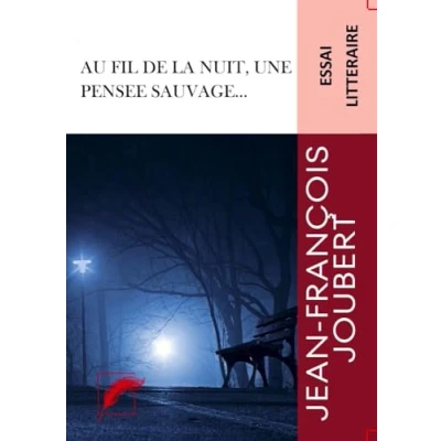 Afbeelding van Au fil de la nuit, une pensée sauvage…