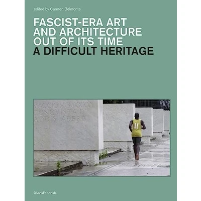 Afbeelding van A Difficult Heritage: The Afterlife of Fascist Era Art and Architecture