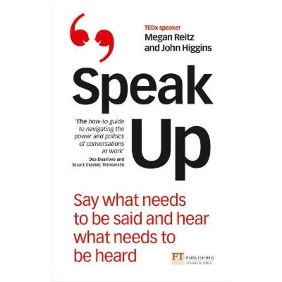 Afbeelding van Speak Up: Say what needs to be said and hear heard