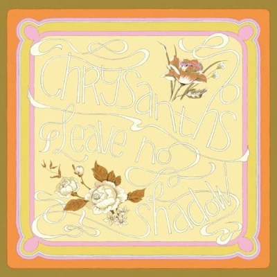 Afbeelding van Chrysanths Leave No Shadow (CD)