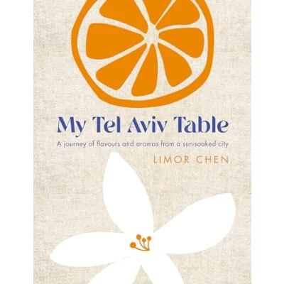 Afbeelding van My Tel Aviv Table: a journey of flavours and aromas from sun soaked city