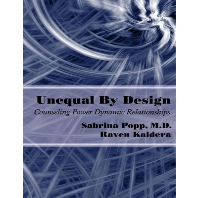 Afbeelding van Unequal By Design: Counseling Power Dynamic Relationships